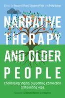 Narrative Therapy and Older People