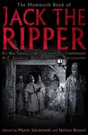 The Mammoth Book of Jack the Ripper - Maxim Jakubowski