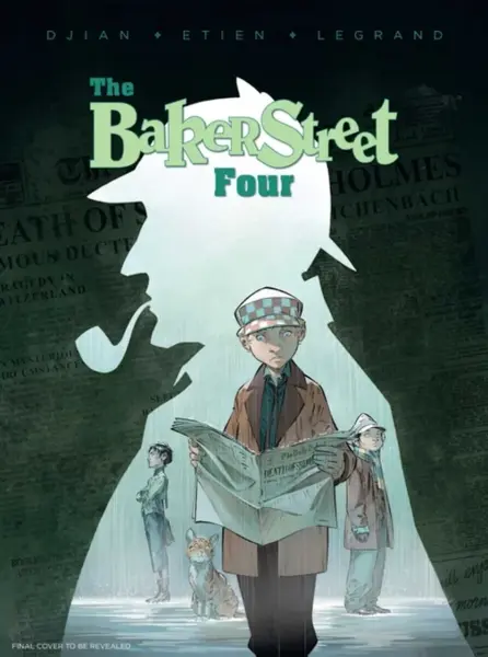 The Baker Street Four, Vol. 1 - J.B. Djian, Olivier Legrand
