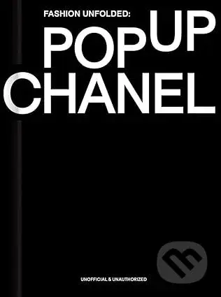 Fashion Unfolded: Pop-Up Chanel - Fashionary Team