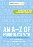 An Aâ€“Z of Parenting for Faith