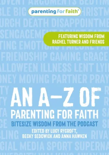 An Aâ€“Z of Parenting for Faith