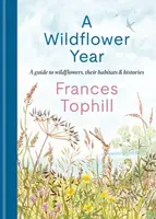 A Wildflower Year - Frances Tophill