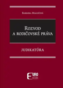 Rozvod a rodičovské práva - Barbora Magočová