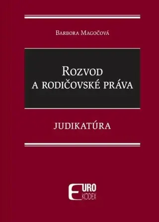 Rozvod a rodičovské práva - Barbora Magočová