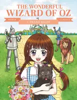Manga Classics: The Wonderful Wizard of Oz