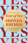 Year of Yes (10th Anniversary Edition) - Shonda Rhimes
