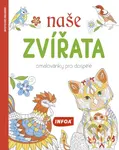 Naše zvířata - Omalovánky pro dospělé - kniha z kategorie Pro dospělé