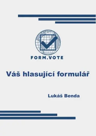 FORM.VOTE  Váš hlasující formulář - Lukáš Benda - e-kniha