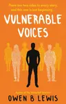 Vulnerable Voices - Owen B Lewis