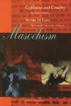 Masochism - Leopold von Sacher-Masoch, Gilles Deleuze