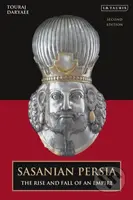 Sasanian Persia (The Rise and Fall of an Empire) - Touraj Daryaee - kniha z kategorie Filozofie