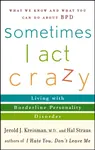 Sometimes I Act Crazy - Jerold J. Kreisman, Hal Straus