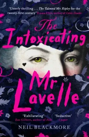 The Intoxicating Mr Lavelle - Neil Blackmore
