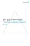 Contingency, Hegemony, Universality - Slavoj Žižek, Ernesto Laclau, Judith Butlerová