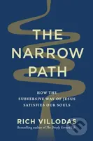 The Narrow Path (How the Subversive Way of Jesus Satisfies Our Souls) - kniha z kategorie Filozofie