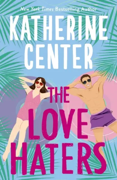 The Love Haters - Katherine Center
