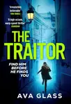 The Traitor - Ava Glass