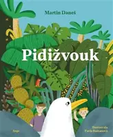 Pidižvouk - Martin Daneš