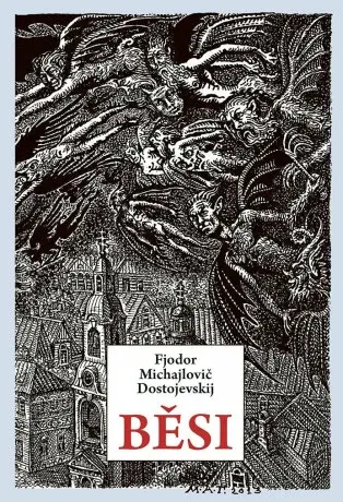 Běsi (Defekt) - Fjodor Michajlovič Dostojevskij