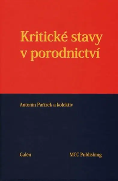 Kritické stavy v porodnictví - Antonín Pařízek