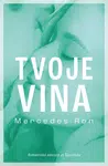 Tvoje vina - Mercedes Ron - e-kniha