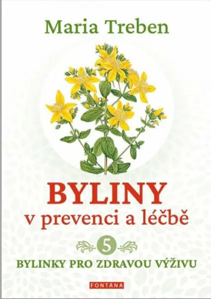 Byliny v prevenci a léčbě 5. - Marie Treben, Jana Bílková