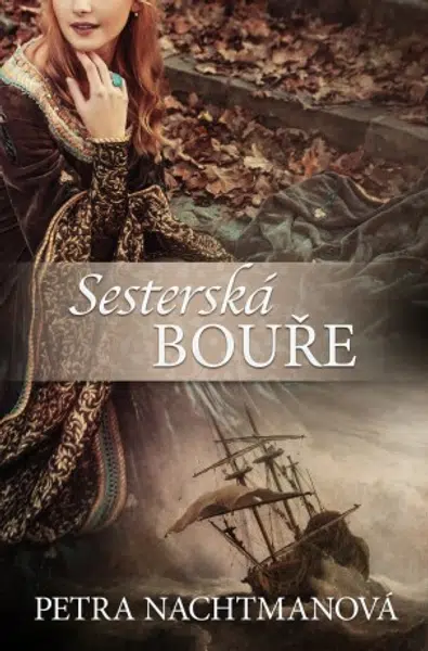 Sesterská bouře - Petra Nachtmanová - e-kniha