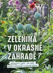 Zelenina v okrasné zahradě - Heidi Lorey