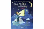 Malý snílek pod hvězdami - 33 pohádek na dobrou noc - Barbara Rose, Anna Taube