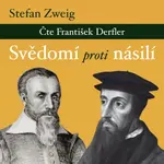 Svědomí proti násilí - Stefan Zweig - audiokniha
