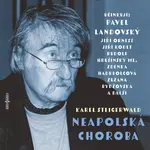 Neapolská choroba - Karel Steigerwald - audiokniha