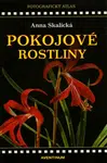 Pokojové rostliny - Anna Skalická