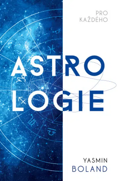 Astrologie pro každého - Yasmin Boland
