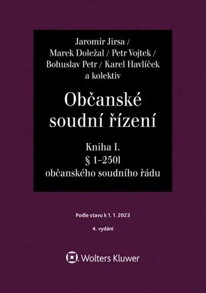 Občanské soudní řízení Kniha I - Karel Havlíček, Petr Vojtek, Jaromír Jirsa, Bohuslav Petr, Marek Doležal