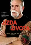 Jízda života - Podnikání ve stylu Orange County Choppers - Paul Teutul