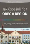 Jak úspěšně řídit obec a region - Marek Pavlík - e-kniha