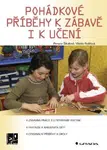 Pohádkové příběhy k zábavě i k učení - Renata Šikulová, Vlasta Rytířová - e-kniha