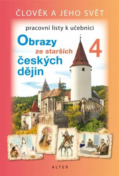 Pracovní listy k učebnici Obrazy ze starších českých dějin - Hana Rezutková