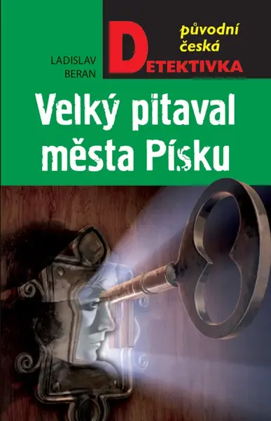 Velký pitaval města Písku - Ladislav Beran