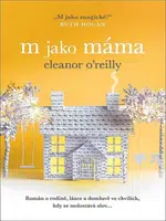 M jako máma (Defekt) - Eleanor O'Reilly