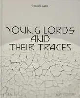 Theaster Gates: Young Lords and Their Traces - Massimiliano Gioni, Gary Carrion-Murayari