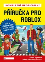 Kompletní neoficiální příručka pro Roblox - David Jagneaux