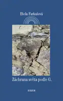 Záchrana světa podle G. - Etela Farkašová, Květoslava Fulierová