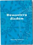 Démantový diadém - Vítězslav Urbanec