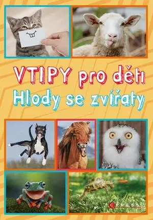 Vtipy pro děti: Hlody se zvířaty - Zuzana Neubauerová