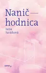 Naničhodnica - Jana Juráňová