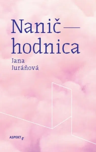 Naničhodnica - Jana Juráňová
