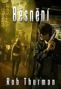 Běsnění - Rob Thurman