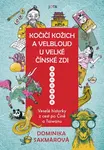 Kočičí kožich a velbloud u Velké čínské zdi - Dominika Lukáčová Sakmárová - e-kniha